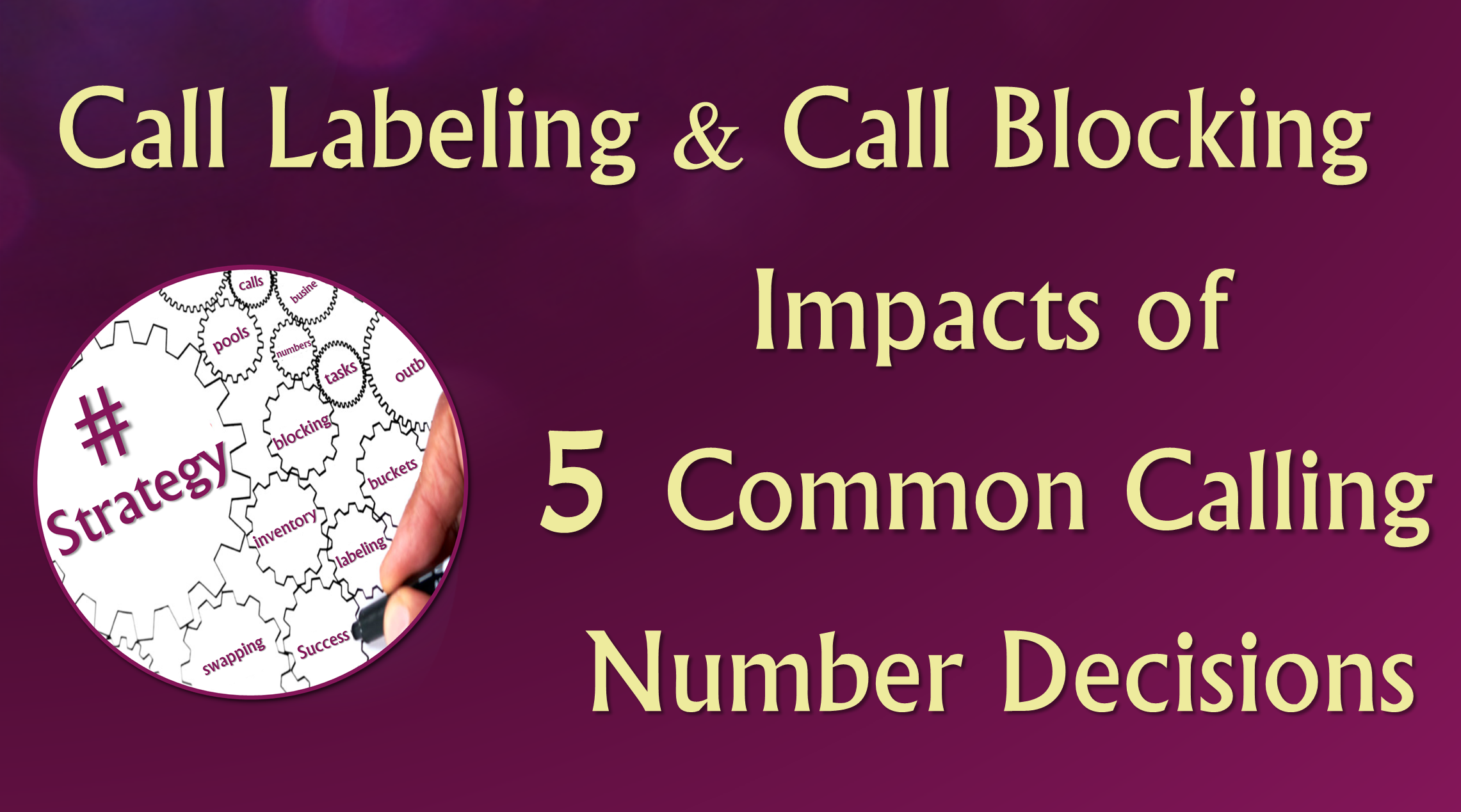 5 Common Calling Number Decisions